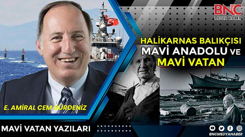 Halikarnas Balıkçısı, Mavi Anadolu ve Mavi Vatan