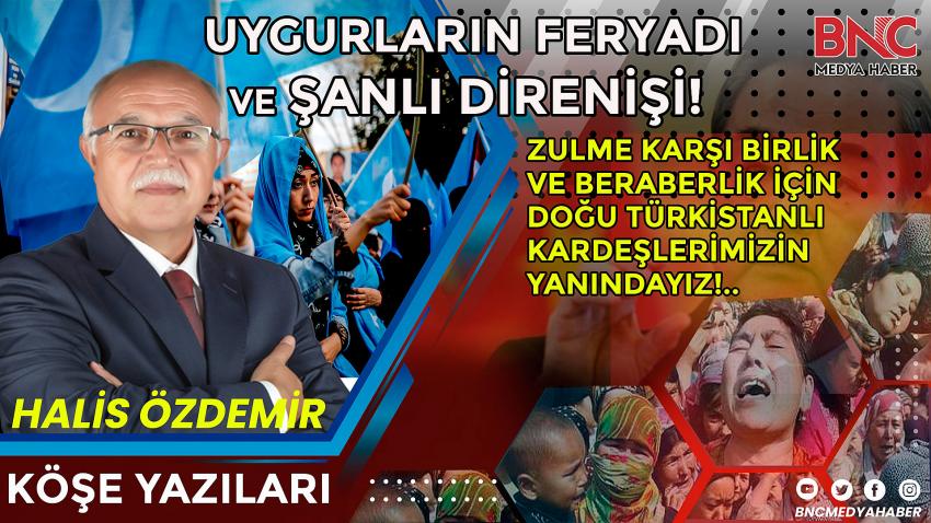 Uygurların Feryadı ve Şanlı Direnişi