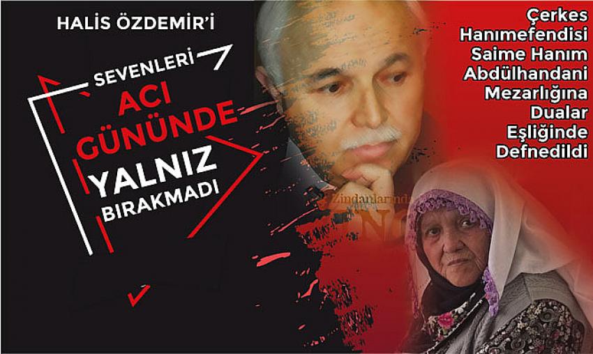 Halis Özdemir'i Sevenleri Acı Gününde Yalnız Bırakmadı