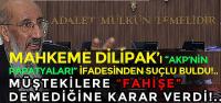 Mahkeme Dilipak’ın müştekilere “fahişe” demediğine karar verirken, Dilipak’ı AKP’nin Papatyaları” ifadesinden suçlu buldu