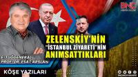 Zelenskiy’nin “İstanbul Ziyareti”nin Anımsattıkları