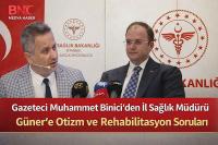 Gazeteci, Araştırmacı Yazar, Program Yapımcısı Muhammet Binici’den İl Sağlık Müdürü Güner’e Otizm ve Rehabilitasyon Soruları