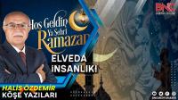 ​Hoş geldin Ramazan, elveda İnsanlık!