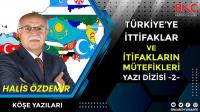 Türkiye'de İttifaklar ve İttifakların Müttefikleri - 2-
