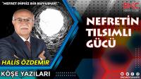 Nefretin Tılsımlı Gücü!.