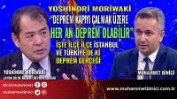 Japon Deprem Uzmanı Moriwaki Uyarıyor: Marmara Fay Hattı Tehlikede! Her An Deprem Olabilir!..