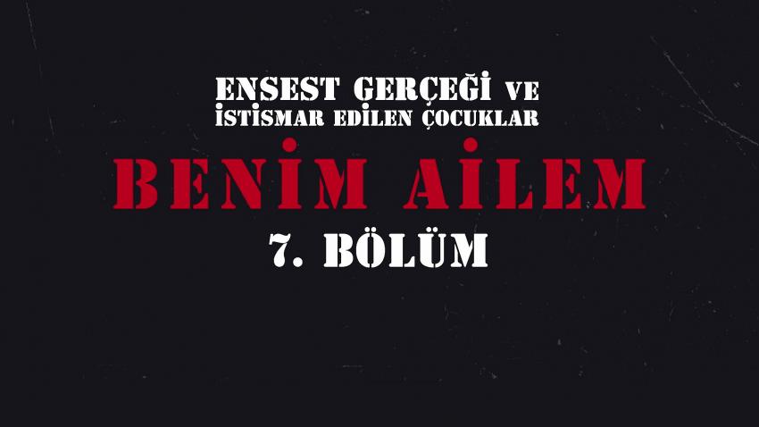 Tehlike Bu Kez Nereden Yaklaşıyor?  - Benim Ailem 7. Bölüm