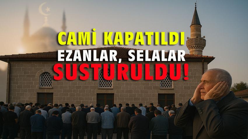  VİCDANLARI YARALAYAN KARAR: GERZE'DE KÖŞK CAMİİ RAMAZAN'DA KAPATILDI . EZANLAR, SELALAR SUSTURULDU!