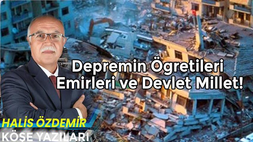 Depremin Öğretileri Emirleri ve Devlet Millet!