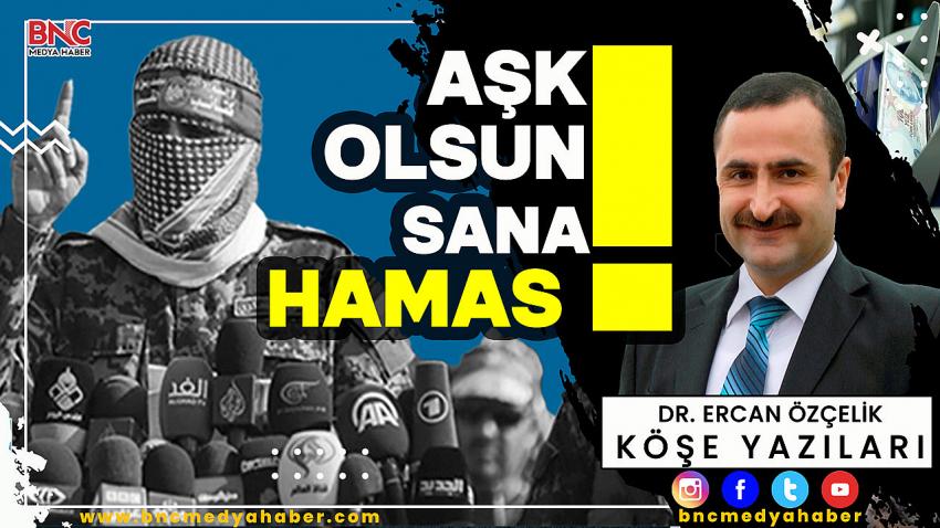 Aşk Olsun Sana HAMAS!