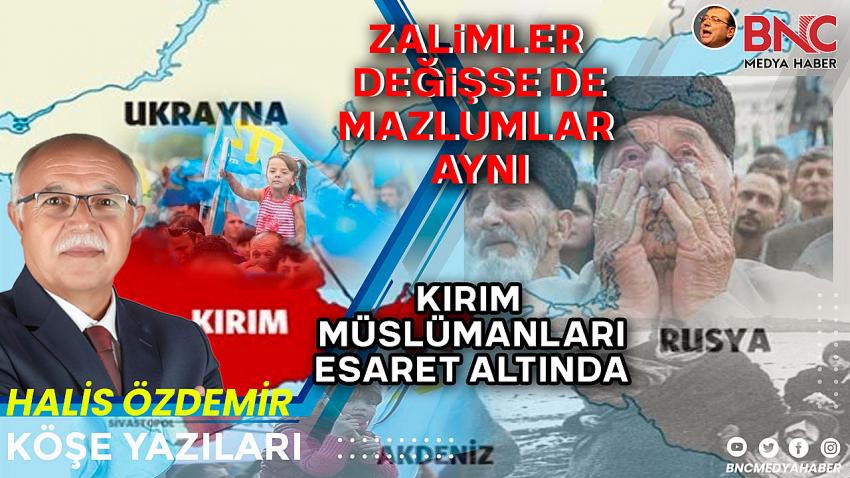 Zalimler Değişse de Mazlumlar Aynı: Müslümanlar!