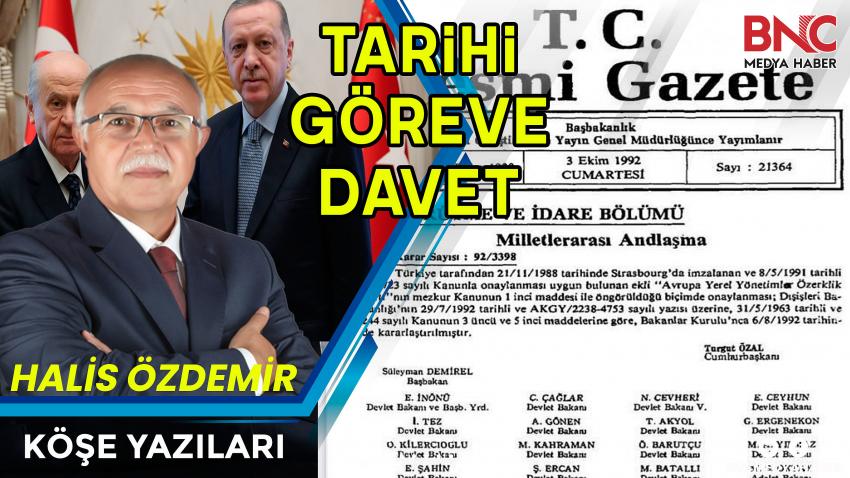 TARİHİ GÖREVE DAVET