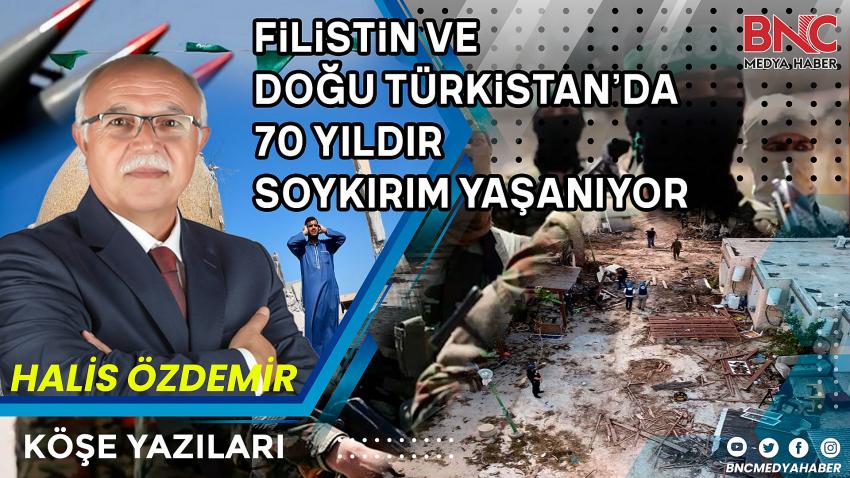 Filistin Ve Doğu Türkistan da 70 Yıldır Soykırım Yaşanıyor