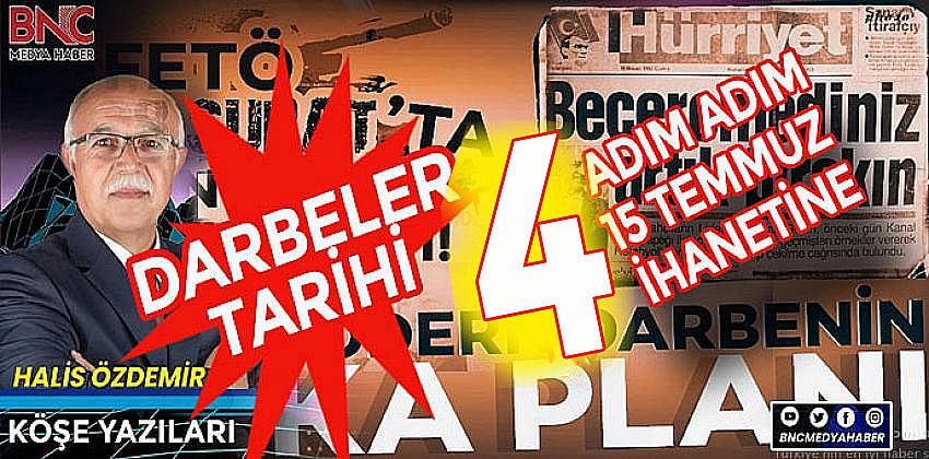 Darbeler Tarihi ve Adım Adım 15 Temmuz ihaneti (4)