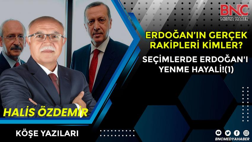 Erdoğan'ın Gerçek Rakipleri Kimler?