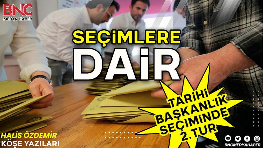 Seçimlere Dair Tarihi Başkanlık Seçiminde İkinci Tur 