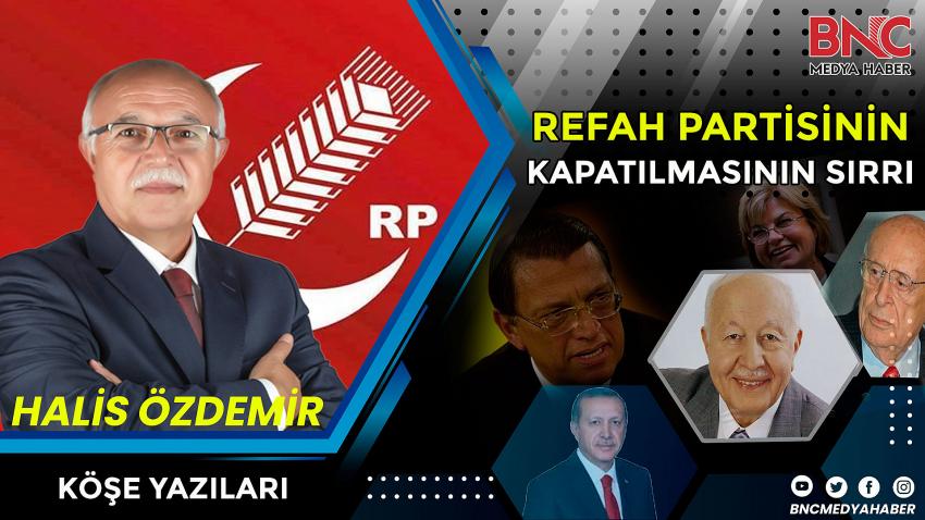 Refah Partisinin Kapatılmasının Sırrı!