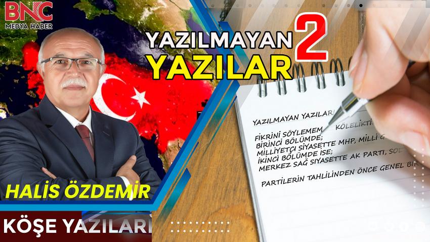 Yazılmayan Yazılar!..-2-