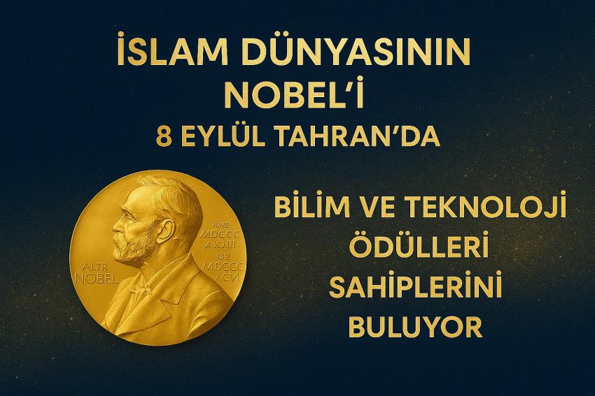 İslam Dünyasının Nobel’i 8 Eylül’de Tahran’da!