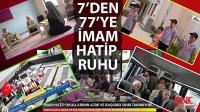 7'DEN 77'YE İMAM HATİP RUHU - SABRİ EKŞİNOZLUGİL İMAM HATİP LİSESİ - BNC MEDYA