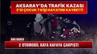 TRAFİK KAZASINDA BİR AİLE YOK OLDU