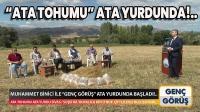 ATA TOHUMU, ATA YURDUNDA!.. Ege Tv ve BNC Haber Suşehri ve Şeninkarahisar'daydı