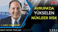 Avrupa’da yükselen nükleer risk