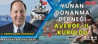 Yunan Donanma Derneği Averof-II kuruldu