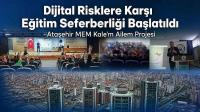 Dijital Risklere Karşı Eğitim Seferberliği Başlatıldı - Ataşehir MEM Kale'm Ailem Projesi 
