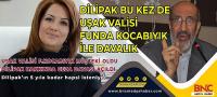 UŞAK VALİSİ F.KOCABIYIK MÜŞTEKİ OLDU DİLİPAK HAKKINDA CEZA DAVASI AÇILDI Dilipak’ın 5 yıla kadar hapsi isteniyor.