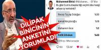 DİLİPAK BİNİCİNİN ANKETİNİ YORUMLADI