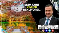 Ekim Ayını Kimler Bekliyor?