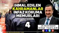 İhmal Edilen Kahramanlar-4- İnfaz Koruma Memurları