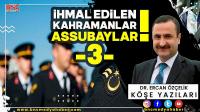 İhmal Edilen Kahramanlar-3: #Assubaylar