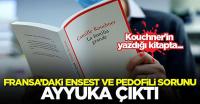 Fransa'daki ensest ve pedofili sorunu ayyuka çıktı! Kouchner'in yazdığı kitapta...