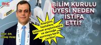 Bilim Kurulu Üyesi Neden İstifa Etti?