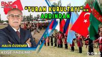 TURAN KURULTAYININ ARDINDAN