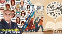 Dil Elden Giderse, Vatan Ne Kadar Kalır? - Dil ve Bağımsızlık