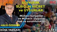 SOYKIRIM, SÜRGÜN HİCRET ve UYGURLAR