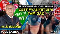 AB Dayatmalarının Sonuçları Olan LGBT Faaliyetleri Tam Gaz 