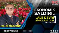 Ekonomik Saldırı ve Lale Devri Bürokratları -1-