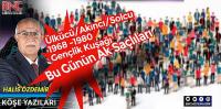 Ülkücü/Akıncı/Solcu 1968 -1980 Gençlik Kuşağı  Bu Günün Ak Saçlıları 