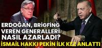 Erdoğan, İrtica Brifingi Veren Generalleri Nasıl Azarladı?