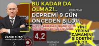 Bu Kadar da Olmaz Marmara Depremini 9 Gün Önce Yerini, Zamanını, Şiddetini Söyledi!..