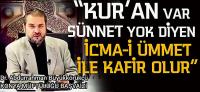 “Sünnet Yok! Bize Kur’an yeter!” Safsatasına Son Nokta!