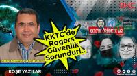 KKTC’de Rogers Güvenlik Sorundur!..