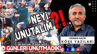 NEYİ UNUTALIM?!