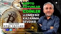 Kripto Koyunlar/Coinler ve Emeksiz Kazanma Sevdası