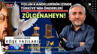 Yolun Kandillerinin izinde Türkiye'nin Önderleri