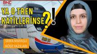 Ya O Tren Katillerinse?!